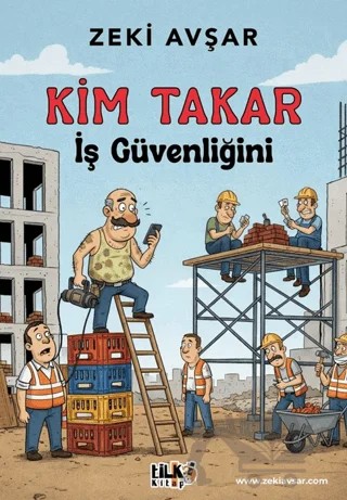 Kim Takar İş Güvenliğini – Zeki avşar – Tilki Kitap kitap kapağı