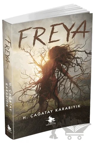 Freya – H. Çağatay Karabıyık – Cadı Yayınları kitap kapağı