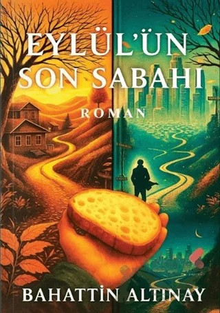 Eylül’ün Son Sabahı – Bahattin Altınay – Klaros Yayınları kitap kapağı