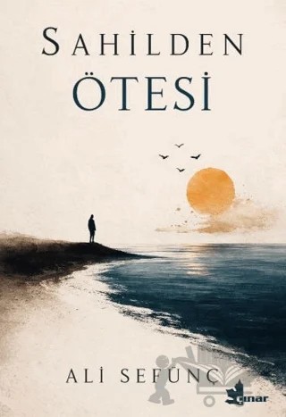 Sahilden Ötesi – Ali Sefünç – Çınar Yayınları kitap kapağı