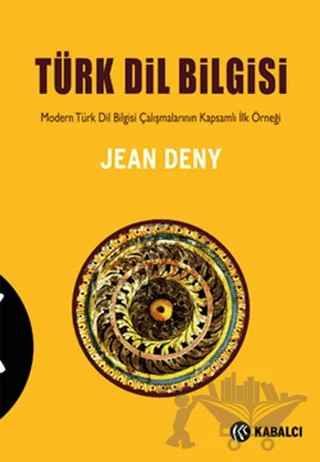 Türk Dil Bilgisi – Jean Deny – Kabalcı Yayınevi kitap kapağı