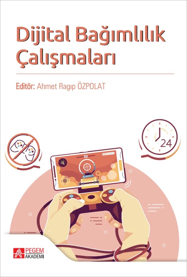 Dijital Bağımlılık Çalışmaları – Pegem Akademi Yayıncılık kitap kapağı