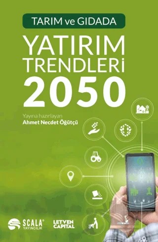 Tarım ve Gıdada Yatırım Trendleri 2050 – Kolektif – Scala Yayıncılık kitap kapağı