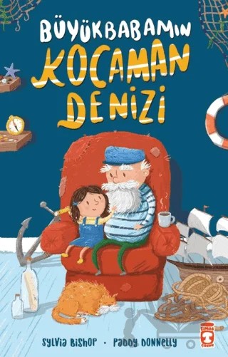 Büyükbabamın Kocaman Denizi – Sylvia Bishop – Timaş Çocuk kitap kapağı