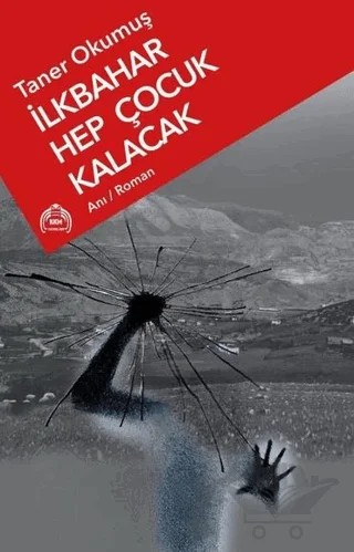 İlkbahar Hep Çocuk Kalacak – Taner Okumuş – Kekeme Yayınları kitap kapağı