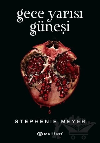 Gece Yarısı Güneşi – Stephenie Meyer – Epsilon Yayınevi kitap kapağı