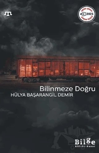 Bilinmeze Doğru – Hülya Başarangil Doğru – Bilge Kültür Sanat kitap kapağı