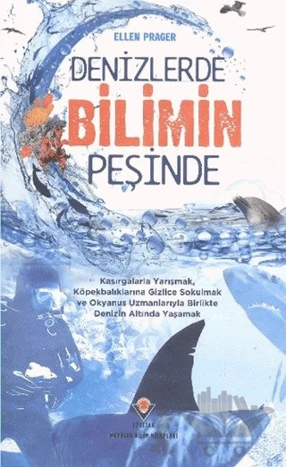 Denizlerde Bilimin Peşinde – Ellen Prager – TÜBİTAK Yayınları kitap kapağı