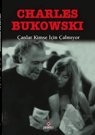 Çanlar Kimse İçin Çalmıyor – Charles Bukowski – Parantez Yayınları kitap kapağı