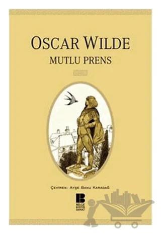 Mutlu Prens – Oscar Wılde – Bilge Kültür Sanat kitap kapağı