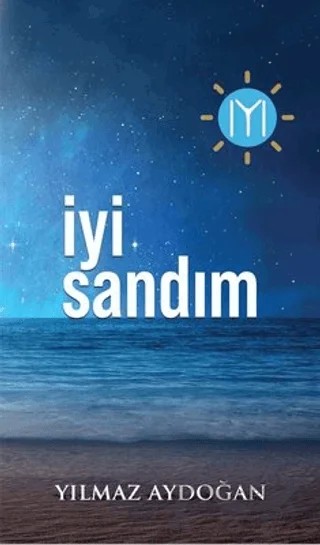 İyi Sandım – Yılmaz Aydoğan – Tunç Yayıncılık kitap kapağı