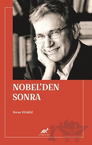Nobel'den Sonra – Bora Yılmaz – Paradigma Akademi Yayınları kitap kapağı
