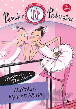 Pembe Pabuçlar Dans Adımları 2. Kitap – Beatrice Mosini – Büyülü Fener Yayınları kitap kapağı