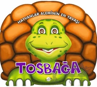 Hayvanlar Aleminin En Yavaşı : Tosbağa – Kolektif – Kukla Yayınları kitap kapağı