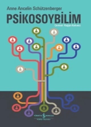Psikosoybilim – Anne Ancelin Schützenberger – İş Bankası Kültür Yayınları kitap kapağı