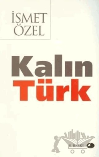 Kalın Türk – İsmet Özel – Şule Yayınları kitap kapağı