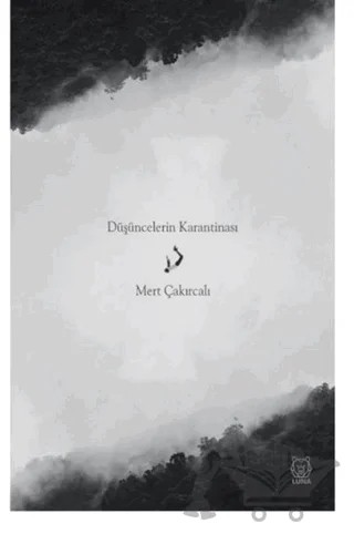 Düşüncelerin Karantinası – Mert Çakırcalı – Luna Yayınları kitap kapağı