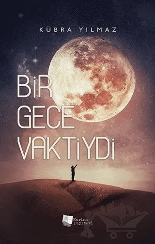 Bir Gece Vaktiydi – Kübra Yılmaz – Karina Yayınevi kitap kapağı