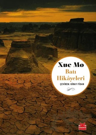 Batı Hikayeleri – Xue Mo – Kırmızı Kedi Yayınevi kitap kapağı