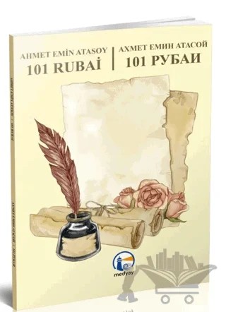 101 Rubai – Ahmet Emin Atasoy – Medyay Kitabevi kitap kapağı