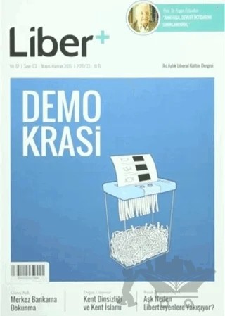 Liber+ İki Aylık Liberal Kültür Dergisi Sayı: 3 Mayıs - Haziran 2015 – Liber Plus Dergisi kitap kapağı