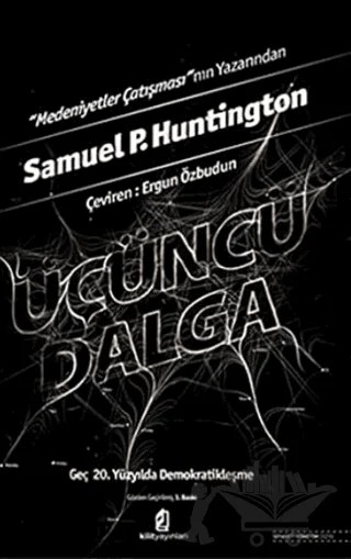 Üçüncü Dalga – Samuel P. Huntington – Kilit Yayınevi kitap kapağı