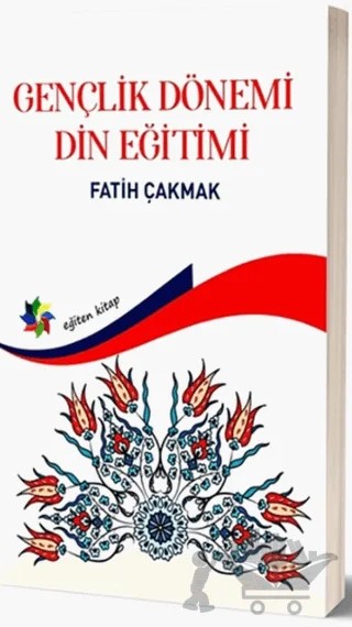 Gençlik Dönemi Din Eğitimi – Fatih Çakmak – Eğiten Kitap kitap kapağı