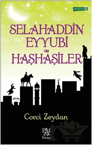 Selahaddin Eyyubi ve Haşhaşiler – Corci Zeydan – Panama Yayıncılık kitap kapağı