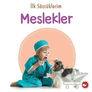 İlk Sözcüklerim - Meslekler – Kolektif – Beyaz Balina Yayınları kitap kapağı