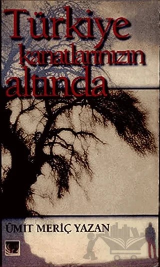 Türkiye Kanatlarınızın Altında – Ümit Meriç Yazan – İz Yayıncılık kitap kapağı