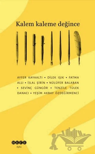 Kalem Kaleme Değince – Kolektif – Hece Yayınları kitap kapağı