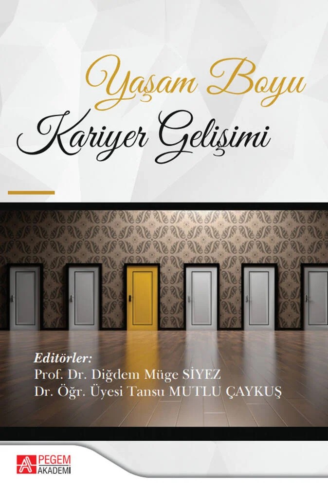 Yaşam Boyu Kariyer Gelişimi – Diğdem Müge Siyez, Emir Tufan Çaykuş, Erol Esen – Pegem Akademi Yayıncılık kitap kapağı