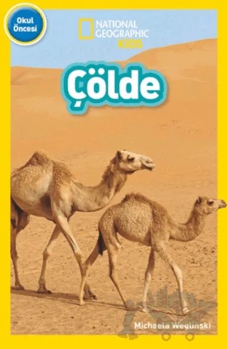 National Geographic Kids - Çölde – Michaela Weglinski – Beta Kids kitap kapağı