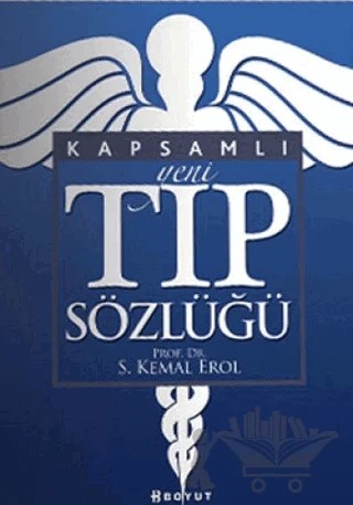 Kapsamlı Yeni Tıp Sözlüğü – S. Kemal Erol – Boyut Yayın Grubu kitap kapağı