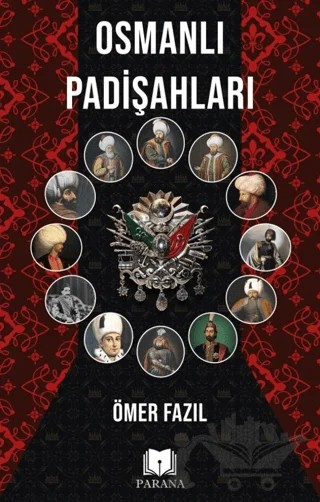 Osmanlı Padişahları – Ömer Fazıl – Parana Yayınları kitap kapağı