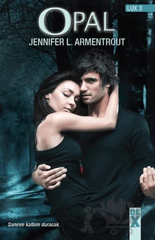 Lux 3 - Opal – Jennifer L. Armentrout – Dex Yayınevi kitap kapağı