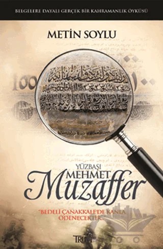 Yüzbaşı Mehmet Muzaffer – Metin Soylu – Truva Yayınları kitap kapağı