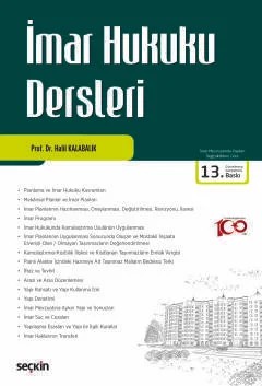 İmar Hukuku Dersleri – Halil Kalabalık – Seçkin Yayıncılık kitap kapağı