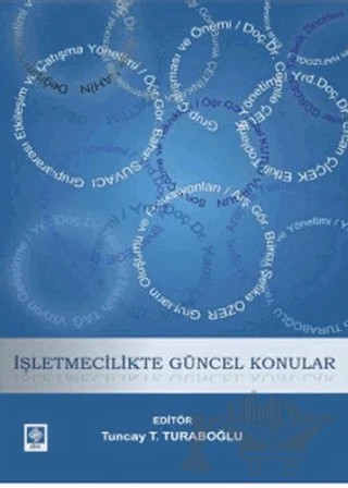 İşletmecilikte Güncel Konular – Kolektif – Ekin Basım Yayın kitap kapağı