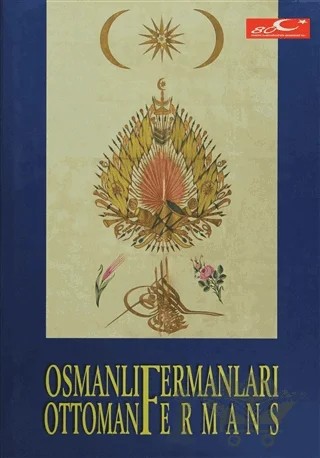 Osmanlı Fermanları / Ottoman Fermans – Kolektif – Devlet Arşivleri Genel Müdürlüğü kitap kapağı