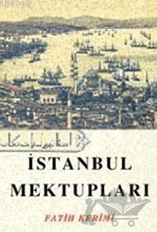 İstanbul Mektupları – Fatih Kerimi – Çağrı Yayınları kitap kapağı