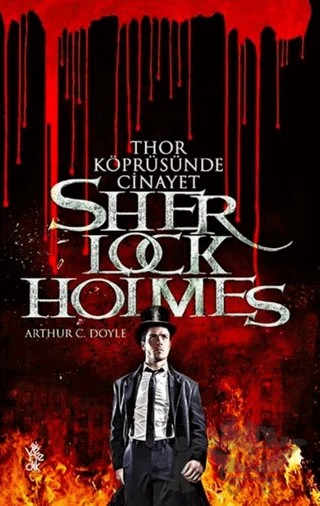 Thor Köprüsünde Cinayet - Sherlock Holmes – Sir Arthur Conan Doyle – Venedik Yayınları kitap kapağı