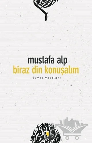 Biraz Din Konuşalım – Mustafa Alp – Çıra Yayınları kitap kapağı