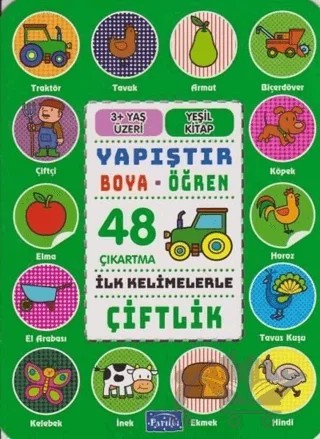 İlk Kelimelerle Çiftlik - Yapıştır-Boya-Öğren – Kolektif – Parıltı Yayınları kitap kapağı