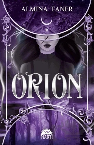Orion (Ciltli) – Almina Taner – Martı Yayınları kitap kapağı