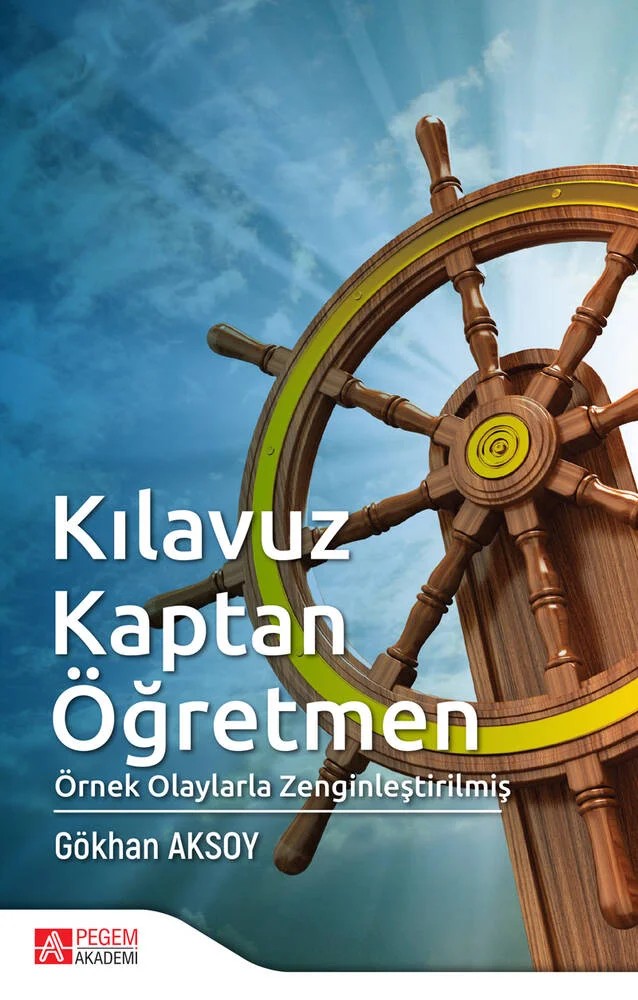 Kılavuz Kaptan Öğretmen – Gökhan Aksoy – Pegem Akademi Yayıncılık kitap kapağı