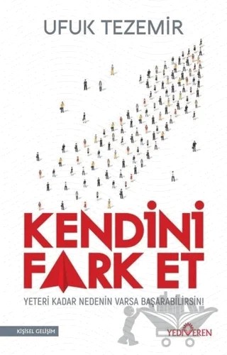 Kendini Fark Et – Ufuk Tezmir – Yediveren Yayınları kitap kapağı