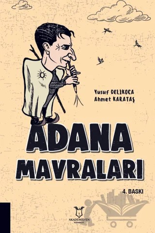 Adana Mavraları – Yusuf Delikoca, Ahmet Karataş – Akademisyen Kitabevi kitap kapağı