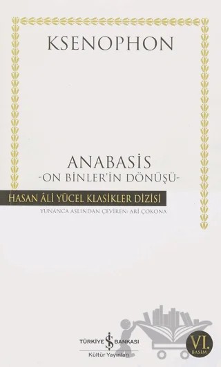Anabasis - On Binler'in Dönüşü – Ksenophon – İş Bankası Kültür Yayınları kitap kapağı