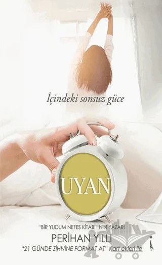 İçindeki Sonsuz Güce Uyan – Perihan Yıllı – İkinci Adam Yayınları kitap kapağı